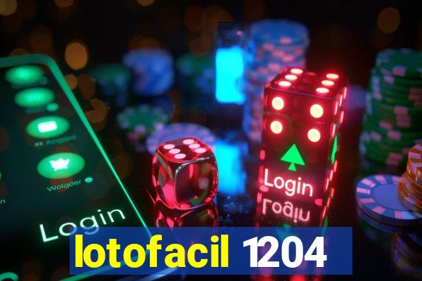 lotofacil 1204